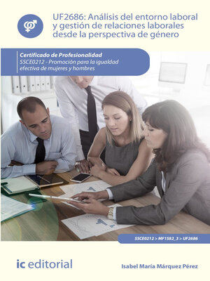 cover image of Análisis del entorno laboral y gestión de relaciones laborales desde la perspectiva de género. SSCE0212